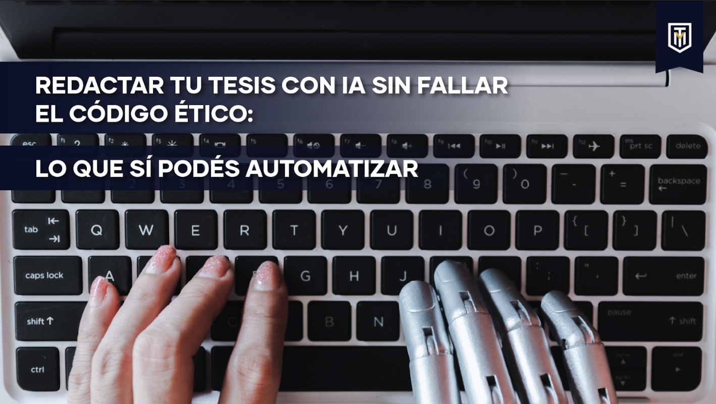 Mensaje “IA para tesis: cómo usarla éticamente y con éxito”.